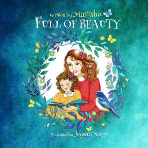 Full of Beauty de Marishu