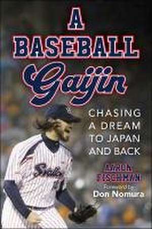 A Baseball Gaijin de Aaron Fischman