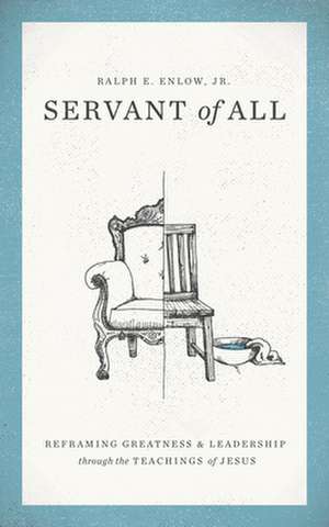 Servant of All de Jr. Enlow