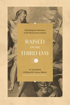 Raised on the Third Day de W. David Beck