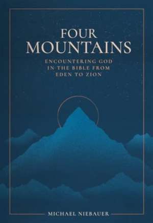 Four Mountains de Michael Niebauer