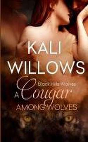 A Cougar Among Wolves de Kali Willows