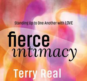 Fierce Intimacy de Real, Terry