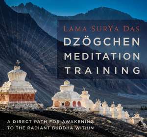 Das, L: Dzogchen Meditation Training de Lama Surya Das