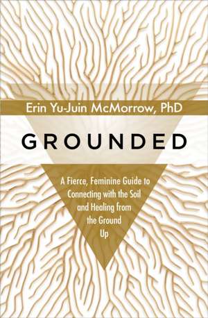 Grounded de Erin Yu-Juin McMorrow