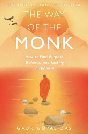 The Way of the Monk de Gaur Gopal Das