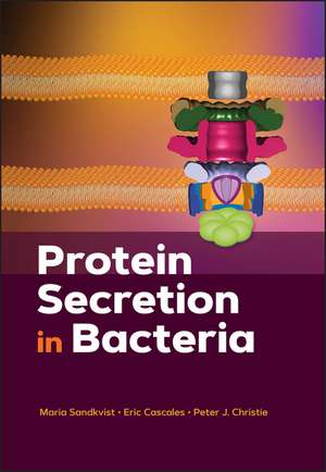 Protein Secretion in Bacteria de M Sandkvist