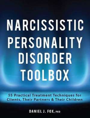 Narcissistic Personality Disorder Toolbox de Daniel Fox