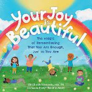 Your Joy Is Beautiful de Zahabiyah Yamasaki