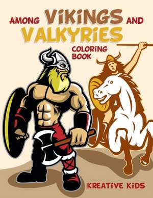 Among Vikings and Valkyries Coloring Book de Kreative Kids