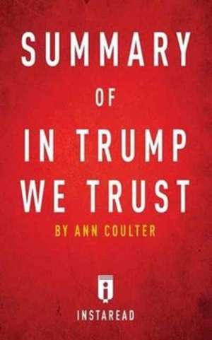 Summary of In Trump We Trust de Instaread Summaries