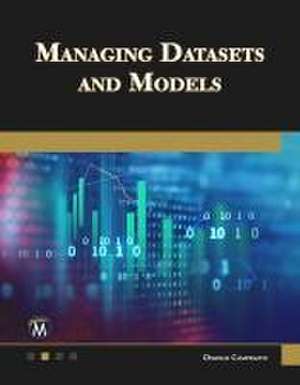 MANAGING DATASETS & MODELS