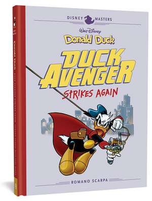 Walt Disney's Donald Duck: Duck Avenger Strikes Again de Romano Scarpa