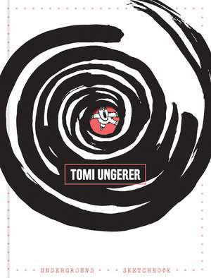 Underground Sketchbook de Tomi Ungerer