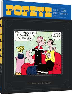 Popeye Volume 1: Olive Oyl and Her Sweety de E. C. Segar