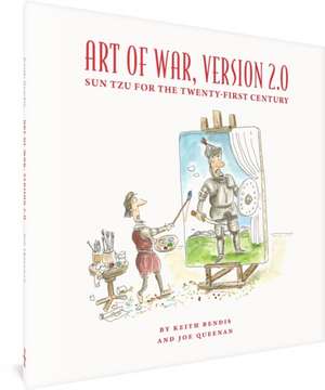 The Art of War, Version 2.0: Sun Tzu for the Twenty-First Century de Keith Bendis