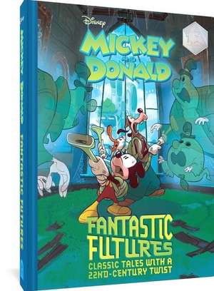 Walt Disney's Mickey and Donald Fantastic Futures de Francesco Artibani