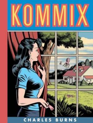 Kommix de Charles Burns