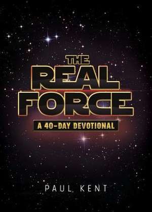 The Real Force de Paul Kent