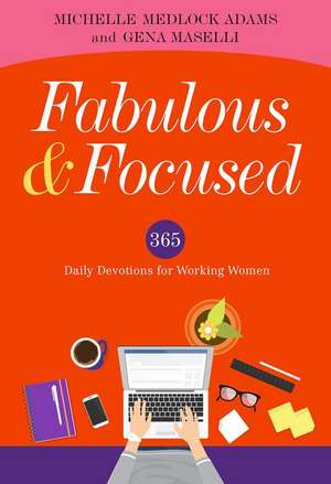 Fabulous and Focused de Michelle Medlock Adams