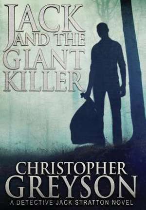 Jack and the Giant Killer de Christopher Greyson