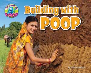 Building with Poop de Ellen Lawrence