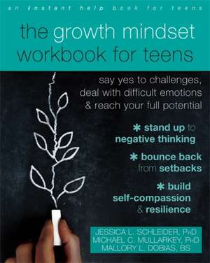 The Growth Mindset Workbook for Teens de Jessica Schleider