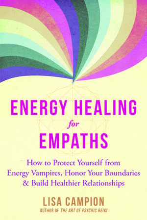 Energy Healing for Empaths de Lisa Campion