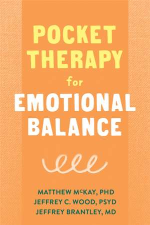 Pocket Therapy for Emotional Balance de Matthew Mckay