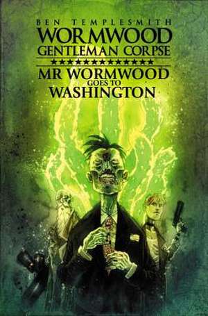 Wormwood, Gentleman Corpse de Ben Templesmith