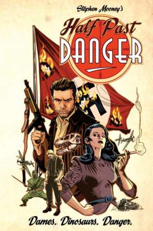 HALF PAST DANGER VOL 1 de STEPHEN MOONEY