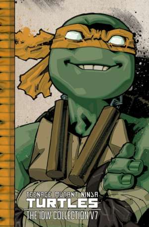 Teenage Mutant Ninja Turtles: The IDW Collection Volume 7 de Tom Waltz