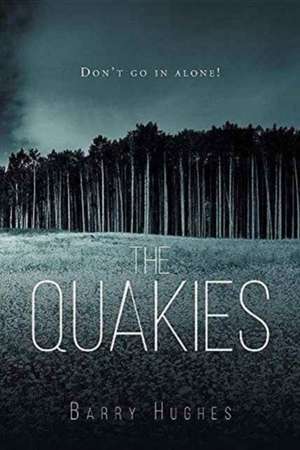 The Quakies de Barry L Hughes