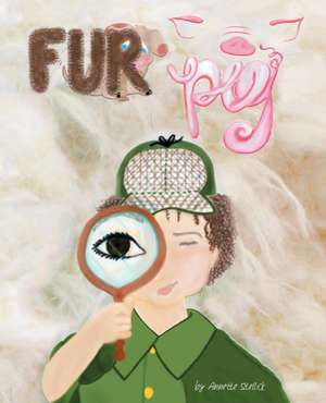 Fur Pig de Annette Stellick