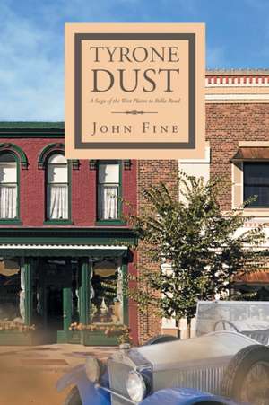 Tyrone Dust de John Fine