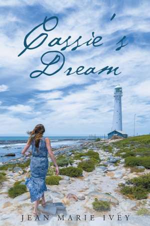 Cassie's Dream de Jean Marie Ivey