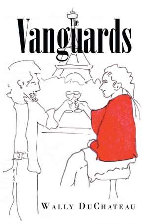 The Vanguards de Wally DuChateau