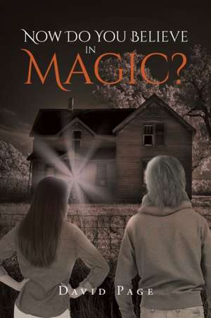 Now Do You Believe in Magic? de David Page