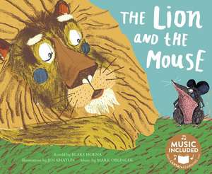 The Lion and the Mouse de Blake Hoena