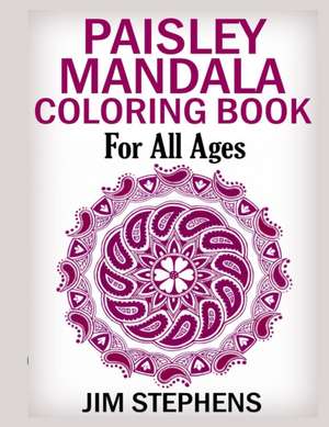 Paisley Mandala Coloring Book de Jim Stephens