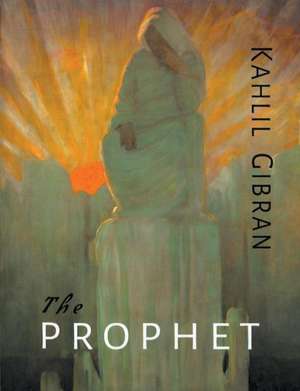 The Prophet de Kahlil Gibran