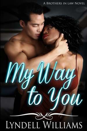 My Way to You de Lyndell Williams