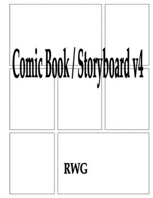 Comic Book / Storyboard v4 de Rwg