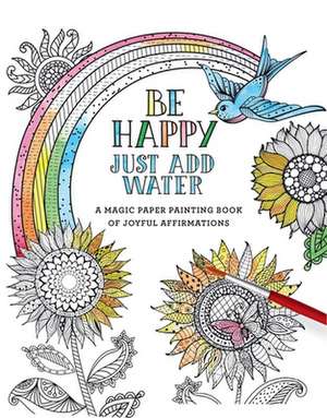 Be Happy de Editors of Thunder Bay Press