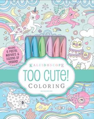 Kaleidoscope: Too Cute! Coloring de Editors of Silver Dolphin Books