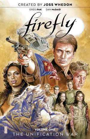 Firefly: The Unification War Vol. 1 de Joss Whedon