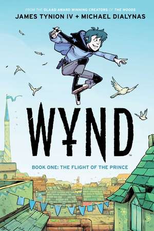 Wynd Book One: Flight of the Prince de James Tynion IV