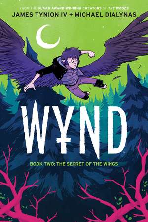 Wynd Book Two: The Secret of the Wings: The Secret of the Wings de James Tynion IV