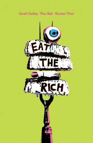 Eat the Rich SC de Sarah Gailey