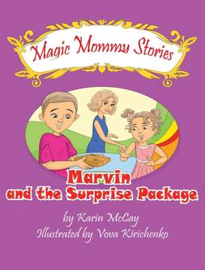 Marvin and the Surprise Package de Karin McCay